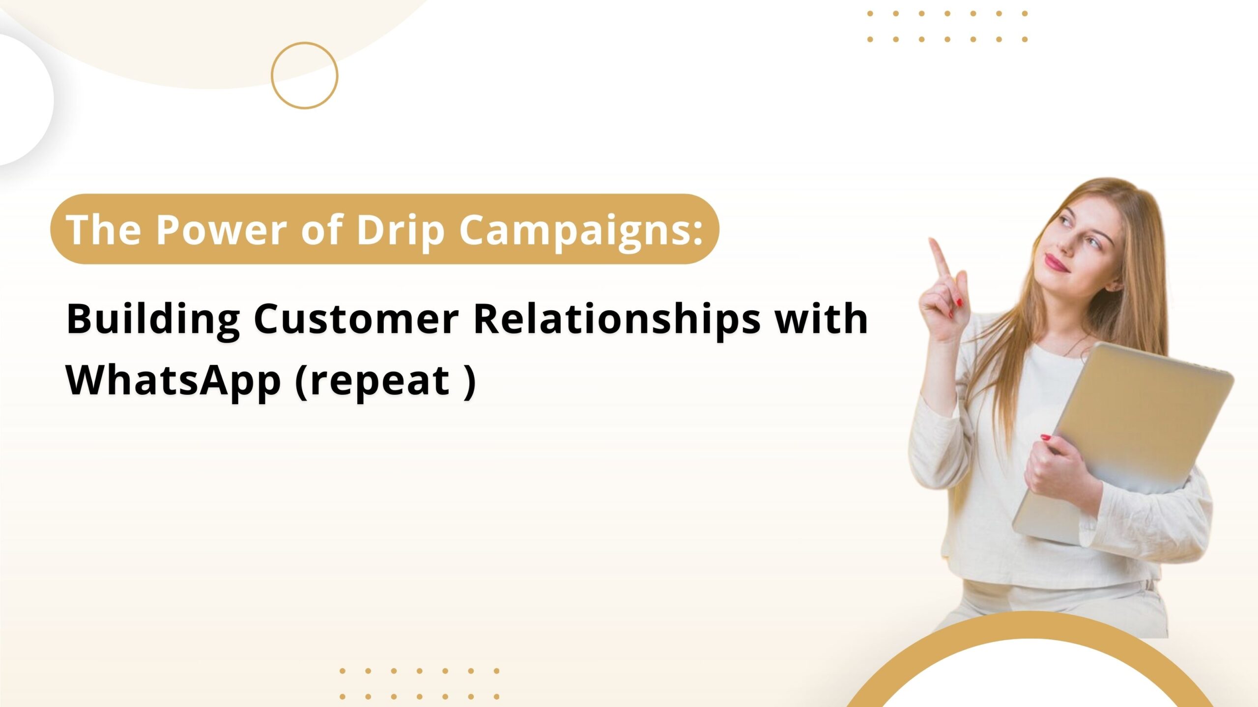 What is drip campaigns