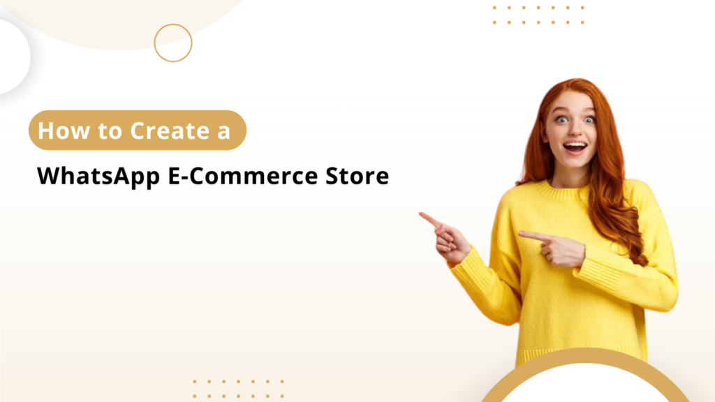 How to Create a WhatsApp E-Commerce Store